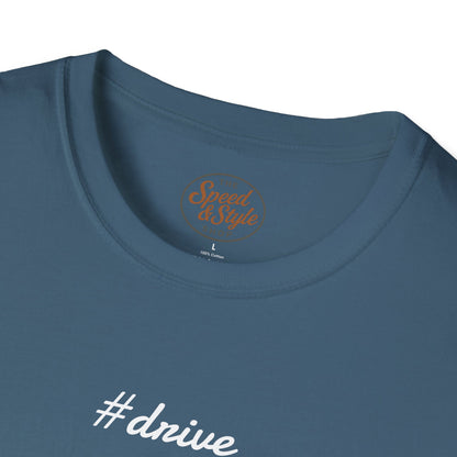 #drive Unisex T-Shirt