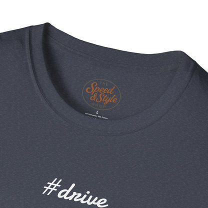 #drive Unisex T-Shirt